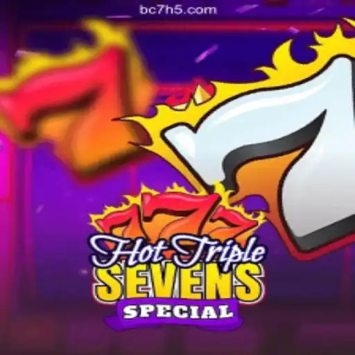 Explore the Excitement of HotTripleSevensSpecial at BC7bet Casino