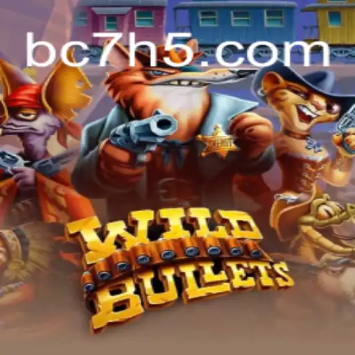 Discover the Thrilling World of WildBullets: A Detailed Guide